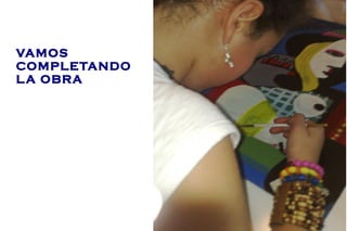 VAMOS COMPLETANDO LA OBRA 