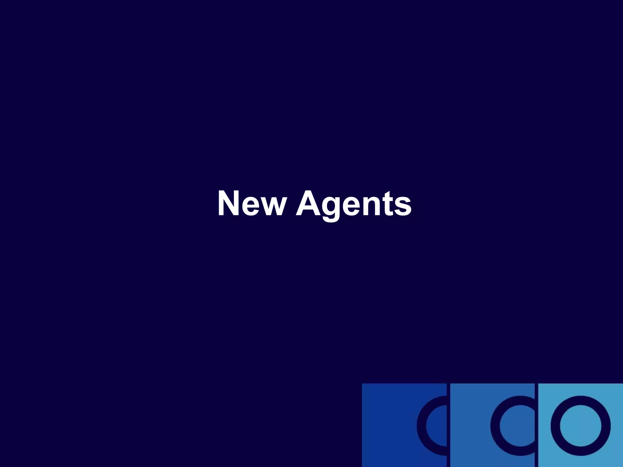 New Agents
 