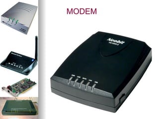 MODEM
 