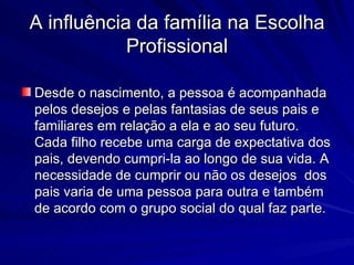 O Papel dos Pais na Escolha Profissional dos Filhos | PPT