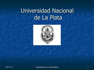 Universidad Nacional  de La Plata 