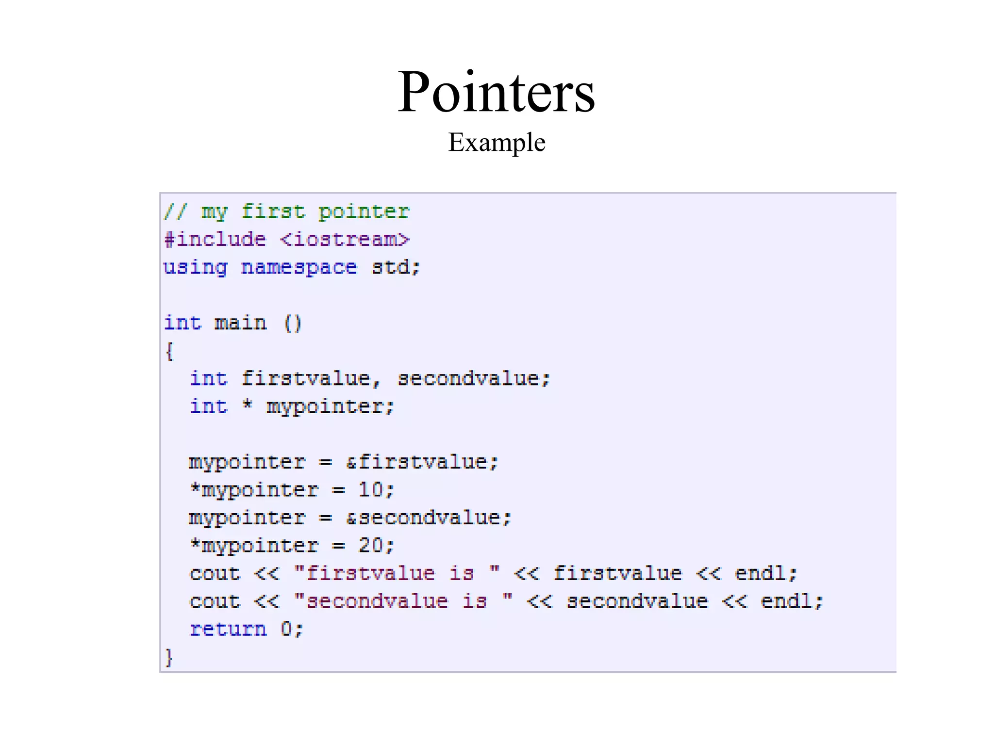 Pointers
Example
 