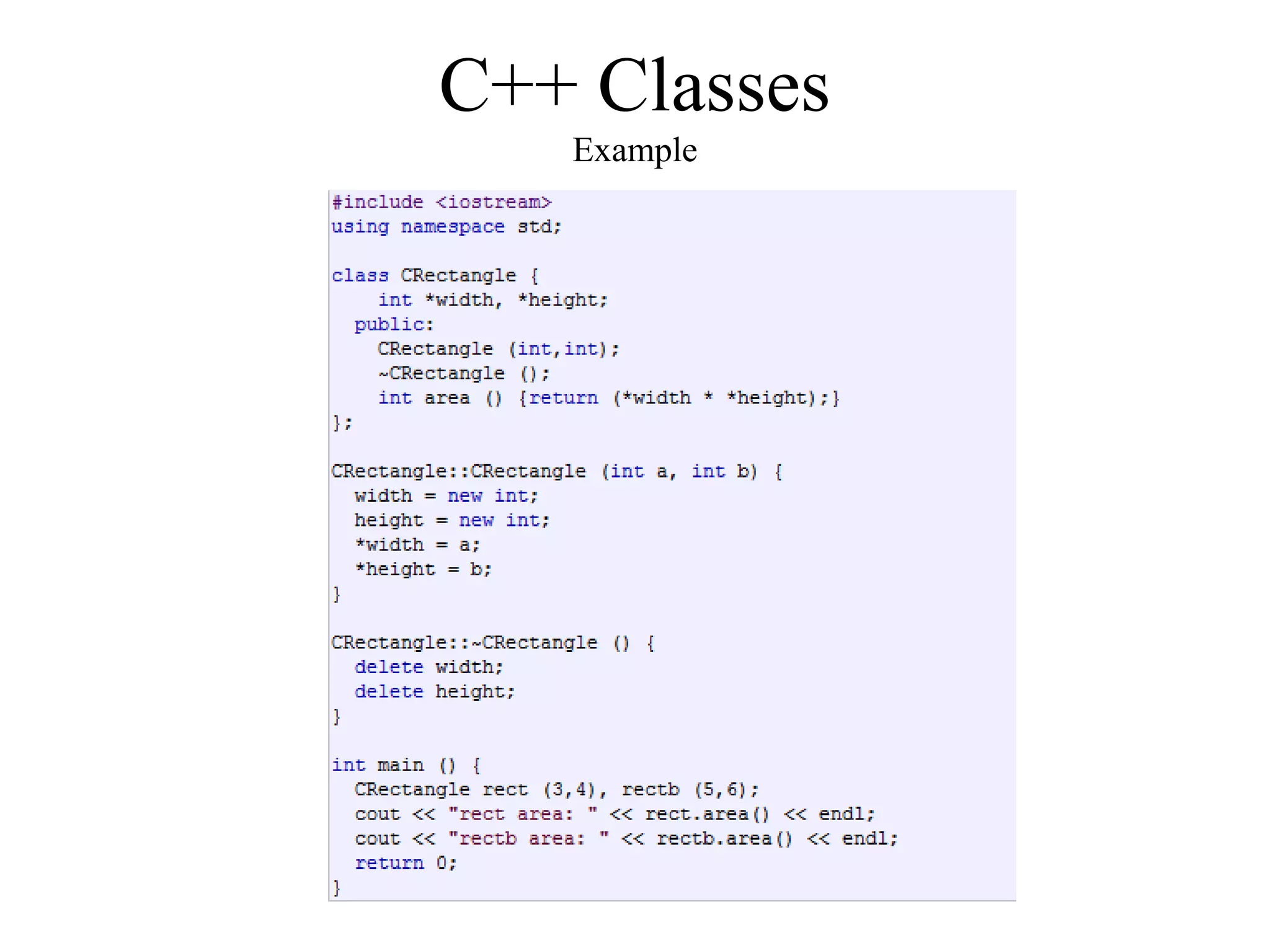 C++ Classes
Example
 