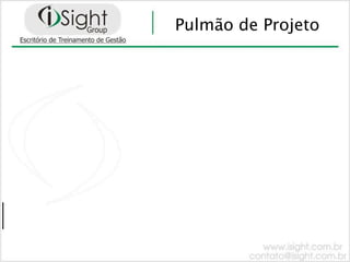 Pulmão de Projeto
 