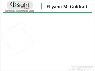 Eliyahu M. Goldratt
 