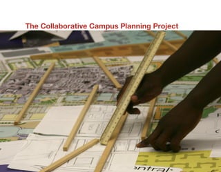 The Collaborative Campus Planning Project
 