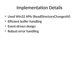 Windows File System Monitoring Tool Using C and C++ | PPTX