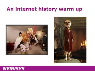 An internet history warm up 