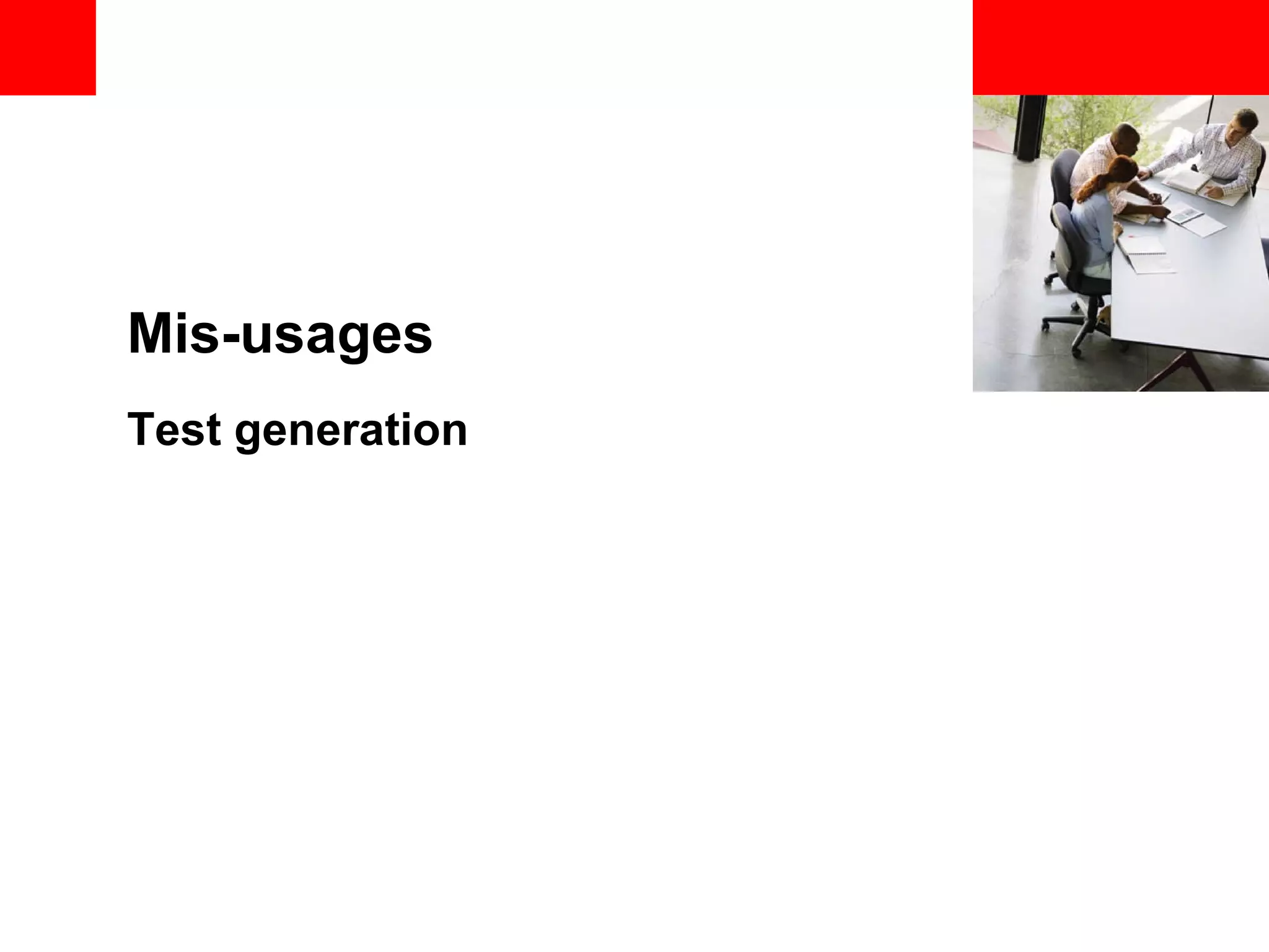 <Insert Picture Here> Mis-usages Test generation 