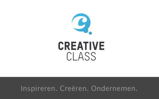Inspireren. Creëren. Ondernemen.
 
