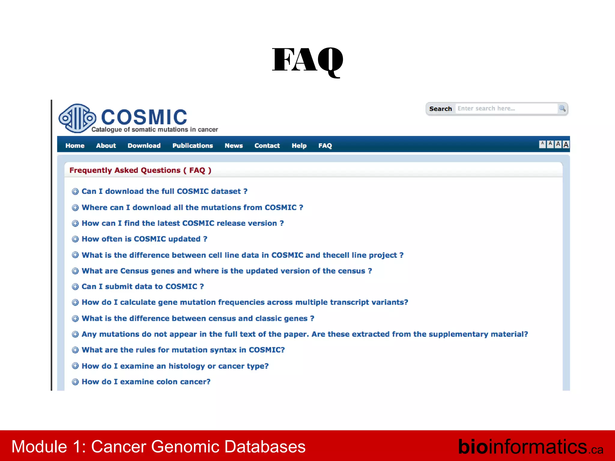 FAQ

Module 1: Cancer Genomic Databases

bioinformatics.ca

 
