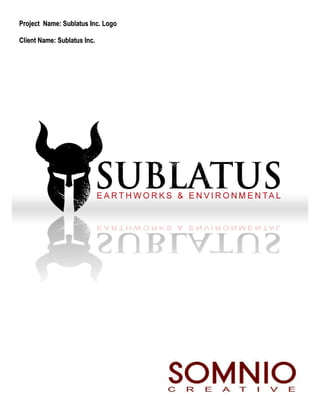 Project Name: Sublatus Inc. Logo

Client Name: Sublatus Inc.
 