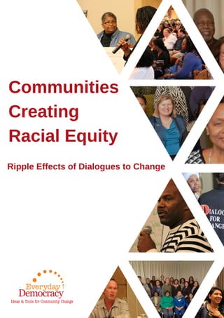 Communities Creating Racial Equity (CCRE) Case Studies Final Report