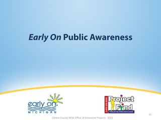 15
Clinton County RESA Office of Innovative Projects · 2011
 