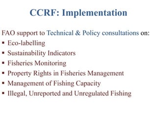 Ccrf(code of conduct for responsible fisheries_ | PPTX
