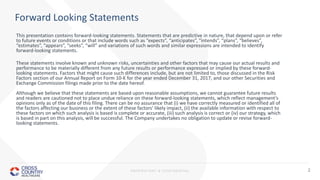 PROPRIETARY & CONFIDENTIAL 2
This presentation contains forward-looking statements. Statements that are predictive in nature, that depend upon or refer
to future events or conditions or that include words such as “expects”, “anticipates”, “intends”, “plans”, “believes”,
“estimates”, “appears”, “seeks”, “will” and variations of such words and similar expressions are intended to identify
forward-looking statements.
These statements involve known and unknown risks, uncertainties and other factors that may cause our actual results and
performance to be materially different from any future results or performance expressed or implied by these forward-
looking statements. Factors that might cause such differences include, but are not limited to, those discussed in the Risk
Factors section of our Annual Report on Form 10-K for the year ended December 31, 2017, and our other Securities and
Exchange Commission filings made prior to the date hereof.
Although we believe that these statements are based upon reasonable assumptions, we cannot guarantee future results
and readers are cautioned not to place undue reliance on these forward-looking statements, which reflect management’s
opinions only as of the date of this filing. There can be no assurance that (i) we have correctly measured or identified all of
the factors affecting our business or the extent of these factors’ likely impact, (ii) the available information with respect to
these factors on which such analysis is based is complete or accurate, (iii) such analysis is correct or (iv) our strategy, which
is based in part on this analysis, will be successful. The Company undertakes no obligation to update or revise forward-
looking statements.
Forward Looking Statements
 