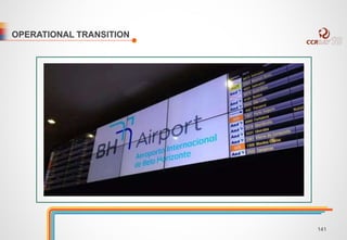 OPERATIONAL TRANSITION 
141 
 
