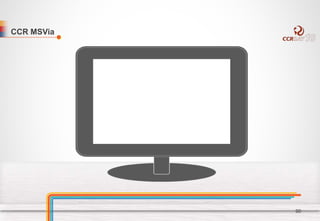 CCR MSVia 
90 
 