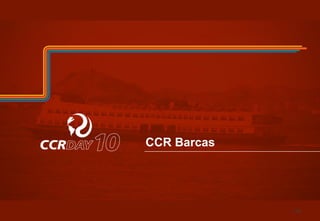 CCR Barcas 
100 
 