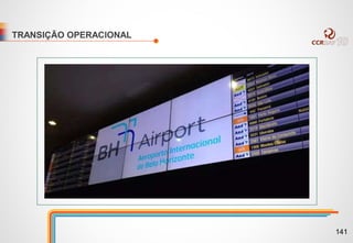 TRANSIÇÃO OPERACIONAL
141
 