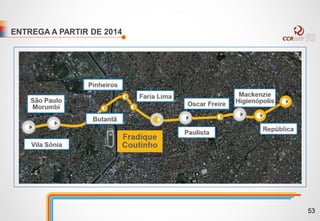 ENTREGA A PARTIR DE 2014
53
 