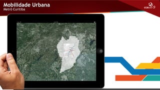 Mobilidade Urbana
Metrô Curitiba

Curitiba

 