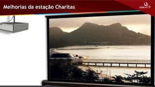 Melhorias da estação Charitas

 