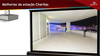 Melhorias da estação Charitas

 