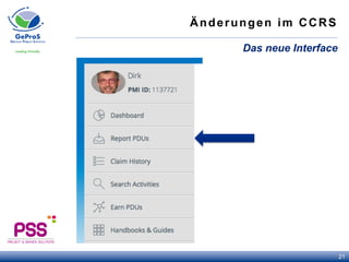 Änderungen im CCRS
Das neue Interface
21
 