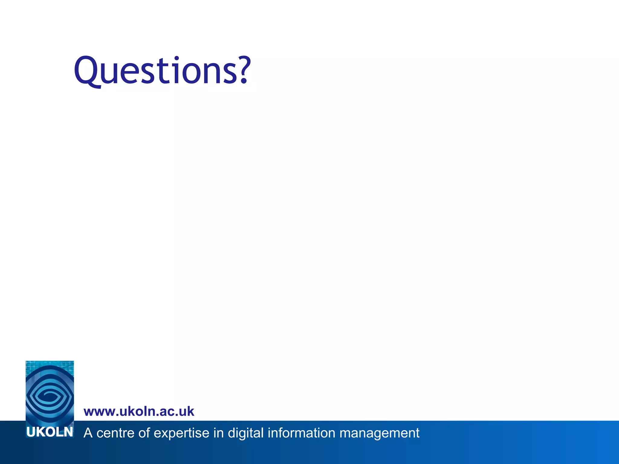Questions? 
