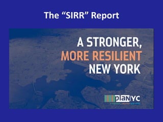 The “SIRR” Report
 