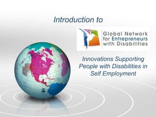 Introduction to Innovations Supporting People with Disabilities in Self Employment 