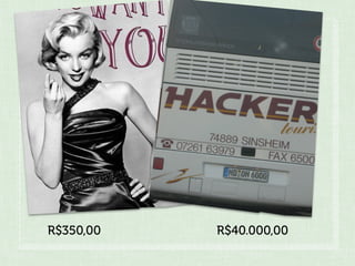 R$350,00   R$40.000,00
 