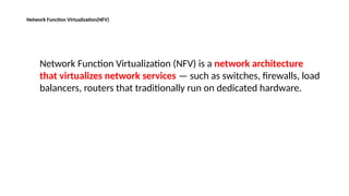 CCS372 Unit 3.pptx - VIRTUALIZATION : NETWORK | PPTX
