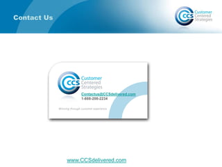 Contact Us
Contactus@CCSdelivered.com
1-888-208-2234
www.CCSdelivered.com
 