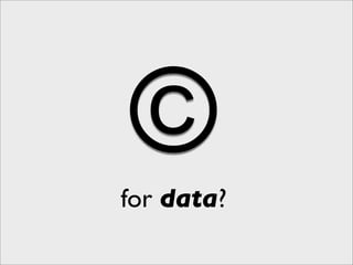 ©
for data?
 