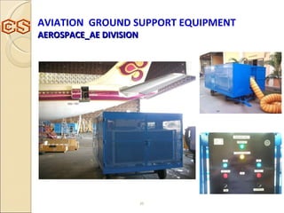 AVIATION  GROUND SUPPORT EQUIPMENT AEROSPACE_AE DIVISION 
