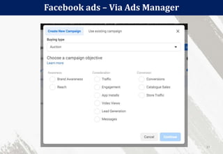Facebook ads – Via Ads Manager
37
 