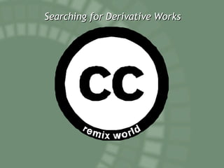 Searching for Derivative Works 