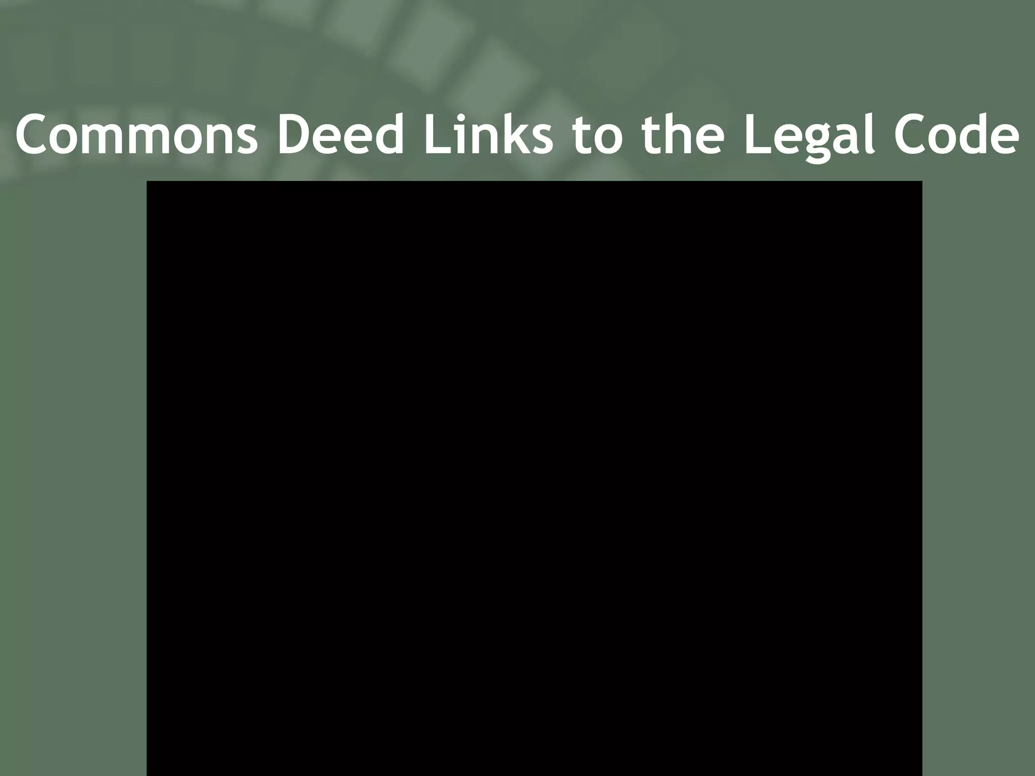 Commons Deed Links to the Legal Code 