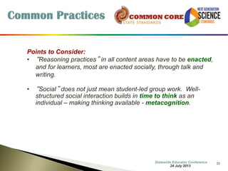 33 
Minimum Standards for School Approval 
Ed 306.451 Science Program applies on July 1, 2015 
(b) Science programs in each school shall prepare both technologically and environmentally literate students, by including planned learning strategies and opportunities that: 
(1) Provide students with teaching and instructional practices that: 
a. Reflect on the interconnectedness of the nature and practice of science in the real world; 
b. Perform science through the development of practices that are integrated with core ideas and crosscutting concepts; 
d. Focus on deeper understanding of science content as well as application of that content; 
g. Connect science to mathematics, language arts, and other content areas; 
…more  
7 October 2014 
Information Updated  