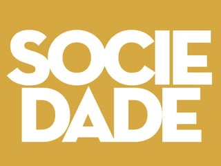 socie
dade
 