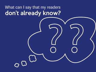 What can I say that my readers
don’t already know?
 