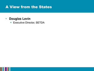A View from the States Douglas Levin Executive Director, SETDA 