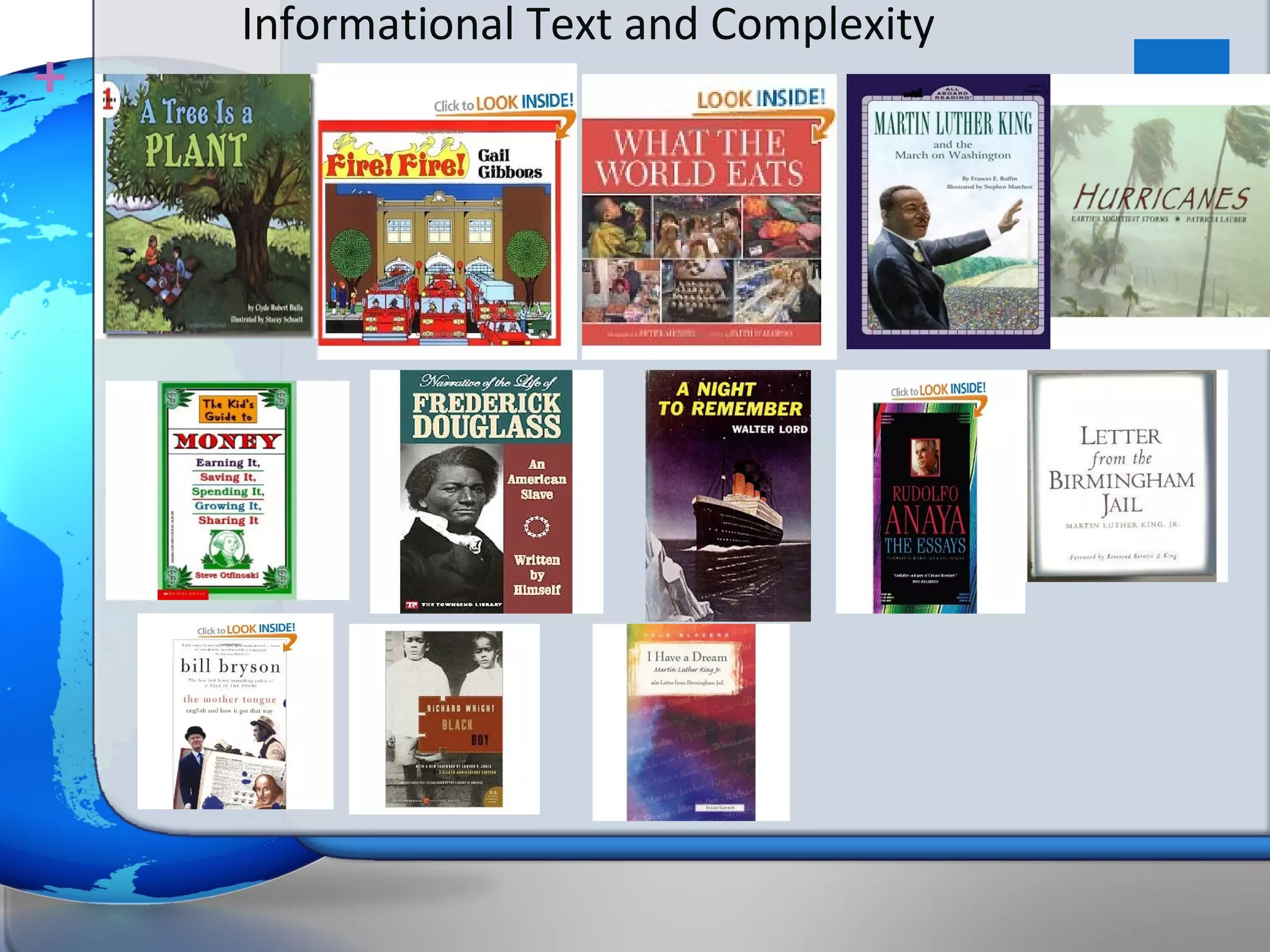 Informational Text and Complexity
+   K-3
 
