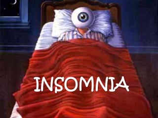 INSOMNIA