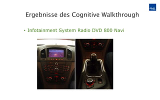 Infotainment System Radio DVD 800 Navi Ergebnisse des Cognitive Walkthrough 