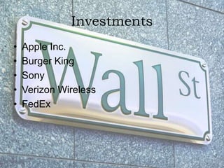 InvestmentsApple Inc.Burger KingSonyVerizon WirelessFedEx