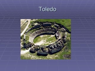 Toledo
 