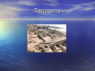 Tarragona
 